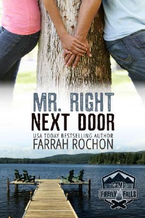 [Camp Firefly Falls 06] • Mr. Right Next Door (Camp Firefly Falls Book 6)